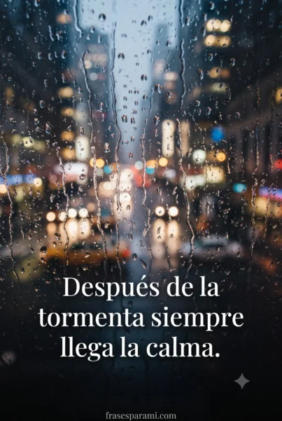 Imagen de lluvia en ventana con mensaje positivo tras problemas