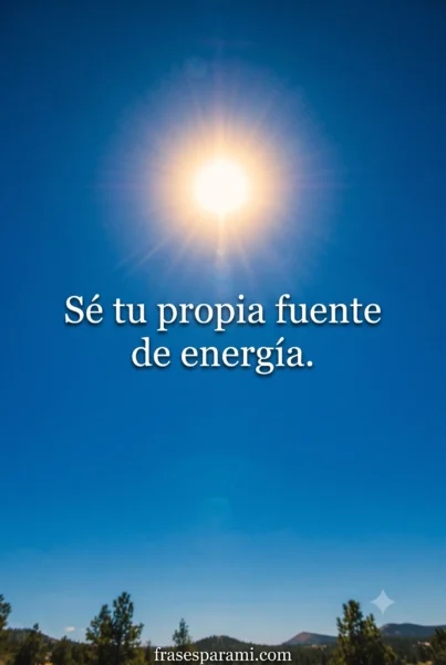 Frases de motivación positivas y optimistas para tu día