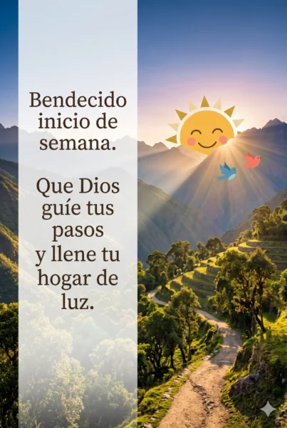 Imagen con mensaje cristiano de bendecido inicio de semana.