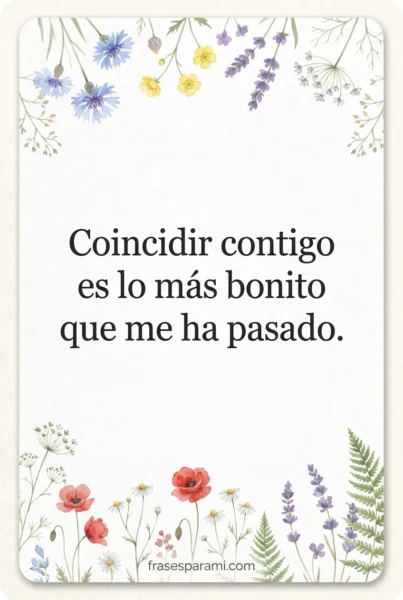 Imagen de amor bonita con flores y frase romántica para dedicar a tu pareja