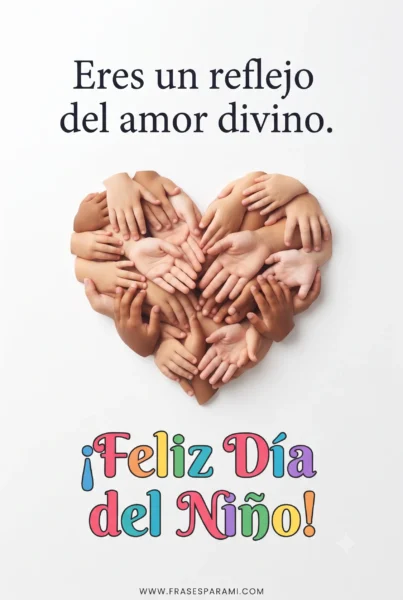 Postal con frase sobre el niño como reflejo amor divino