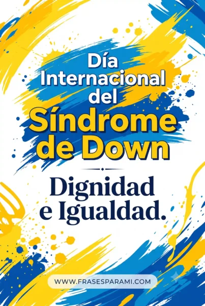 Imagen de dignidad e igualdad para el 21 de marzo