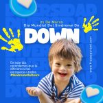 imagenes para conmemorar dia internacional del sindrome de down