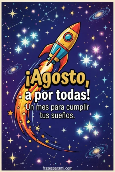 Imagen motivadora de agosto para cumplir metas y objetivos
