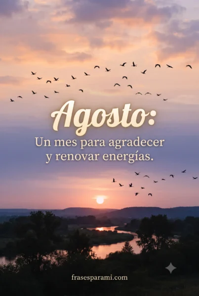 Imagen de reflexión y gratitud para el mes de agosto