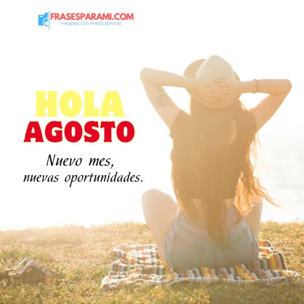 imágenes de hola agosto para WhatsApp