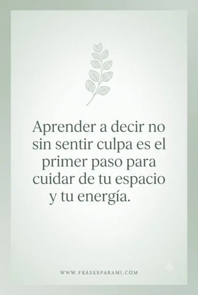 Imagen de cuidado personal con frase sobre decir no sin culpa