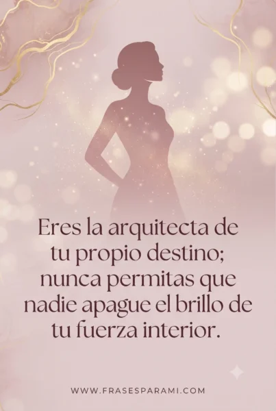 Frase de empoderamiento personal para mujeres en imagen vertical